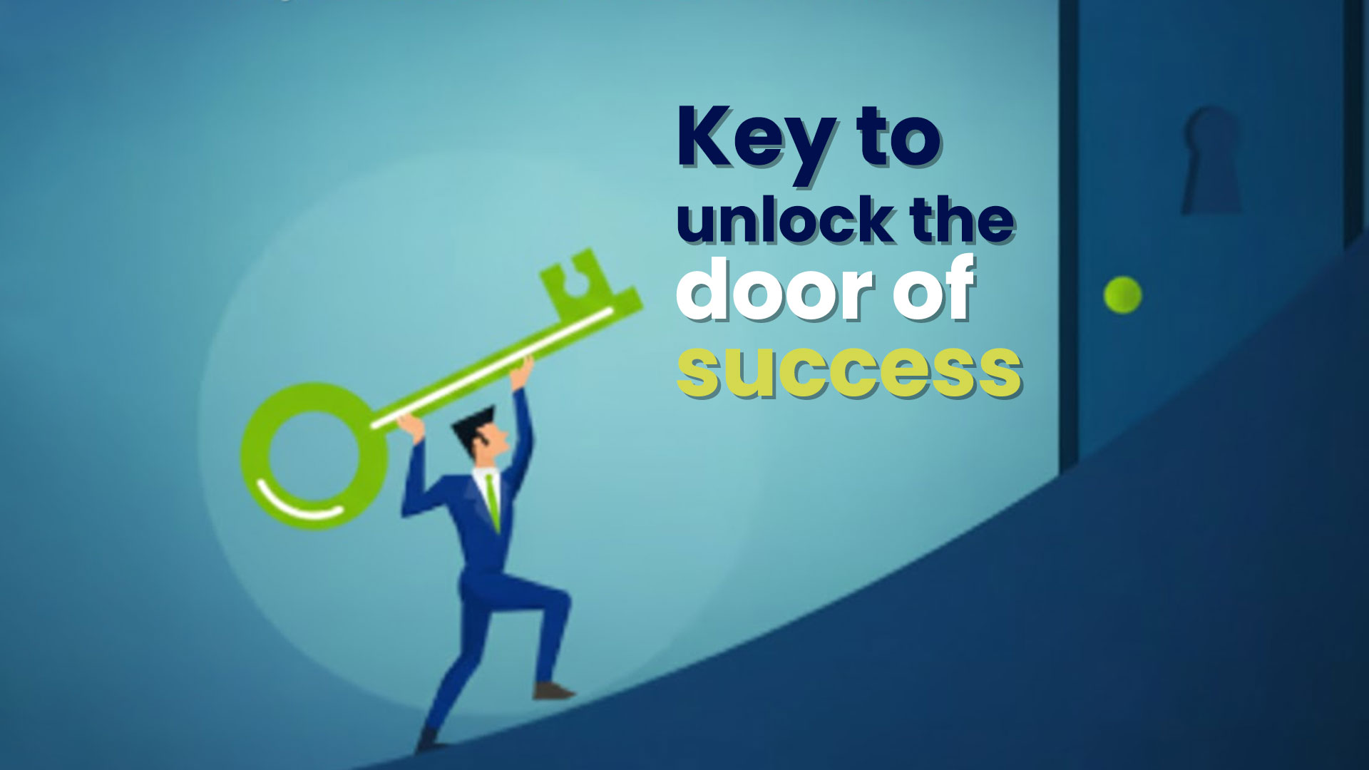 Key to unlock the door of success